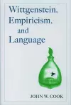 Wittgenstein, Empiricism, and Language cover