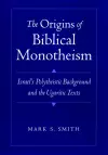 The Origins of Biblical Monotheism cover