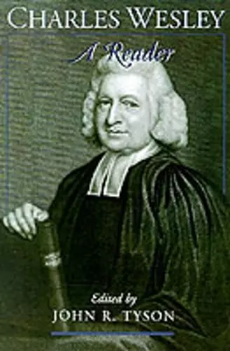 Charles Wesley: A Reader cover