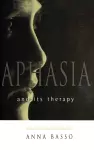 Aphasia and Its Therapy cover