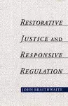 Restorative Justice and Responsive Regulation cover