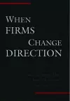 When Firms Change Direction cover