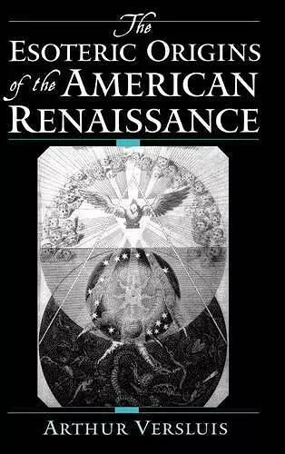 The Esoteric Origins of the American Renaissance cover