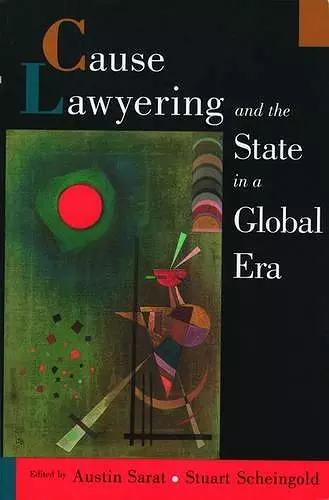 Cause Lawyering and the State in a Global Era cover