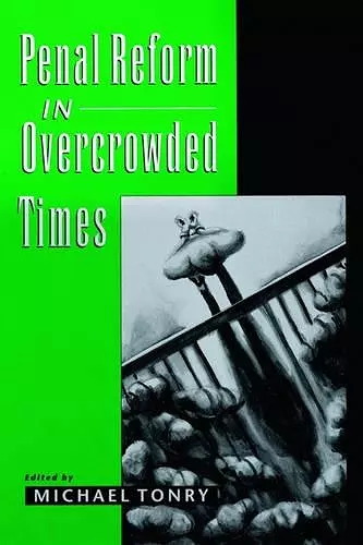 Penal Reform in Overcrowded Times cover