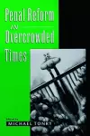 Penal Reform in Overcrowded Times cover