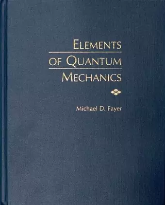 Elements of Quantum Mechanics cover