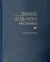 Elements of Quantum Mechanics cover