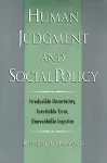 Human Judgment and Social Policy cover