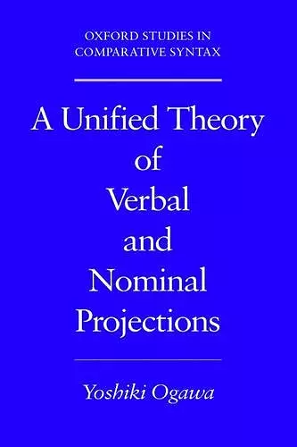 A Unified Theory of Verbal and Nominal Projections cover