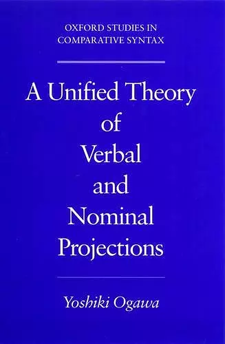 A Unified Theory of Verbal and Nominal Projections cover