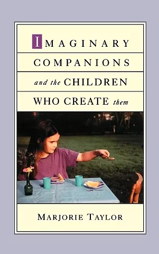 Imaginary Companions and the Children Who Create Them cover