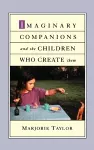 Imaginary Companions and the Children Who Create Them cover