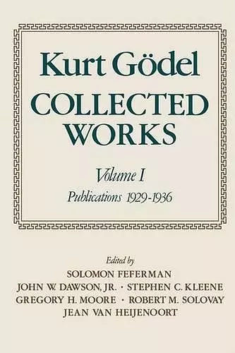 Kurt Gödel: Collected Works cover