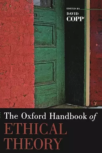 The Oxford Handbook of Ethical Theory cover