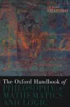 The Oxford Handbook of Philosophy of Mathematics and Logic cover