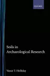 Soils in Archaeological Research cover