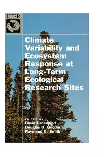 Climate Variability and Ecosystem Response in Long-Term Ecological Research Sites cover