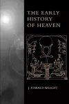 The Early History of Heaven cover