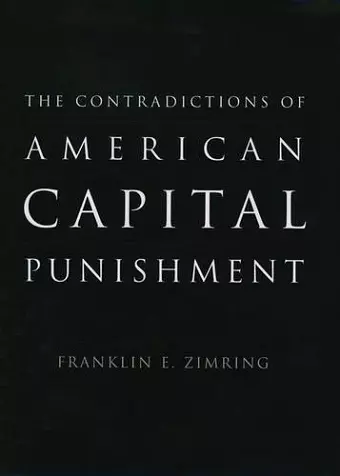 The Contradictions of American Capital Punishment cover