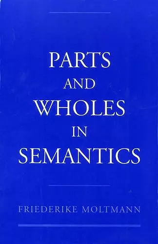 Parts and Wholes in Semantics cover