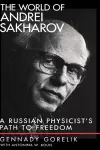 The World of Andrei Sakharov cover