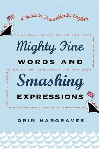 Mighty Fine Words and Smashing Expressions cover