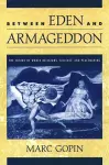 Between Eden and Armageddon cover