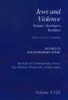 Studies in Contemporary Jewry: Studies in Contemporary Jewry, Volume XVIII: Jews and Violence cover