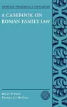 A Casebook on Roman Family Law cover