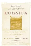 An Account of Corsica, the Journal of a Tour to That Island, and Memoirs of Pascal Paoli cover
