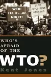 Who's Afraid of the WTO? cover