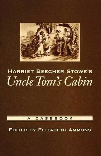 Harriet Beecher Stowe's Uncle Tom's Cabin cover