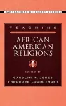 Teaching African American Religions cover