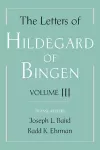 The Letters of Hildegard of Bingen: The Letters of Hildegard of Bingen cover