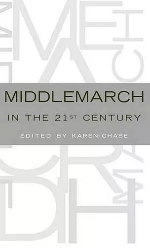 Middlemarch in the Twenty-First Century cover