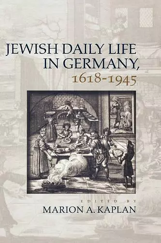 Jewish Daily Life in Germany, 1618-1945 cover