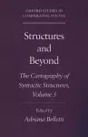 Structures and Beyond: Volume 3: The Cartography of Syntactic Structures cover