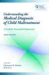 Understanding the Medical Diagnosis of Child Maltreatment cover