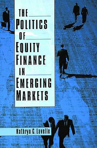 The Politics of Equity Finance in Emerging Markets cover