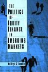 The Politics of Equity Finance in Emerging Markets cover
