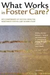 What Works in Foster Care? cover