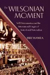 The Wilsonian Moment cover
