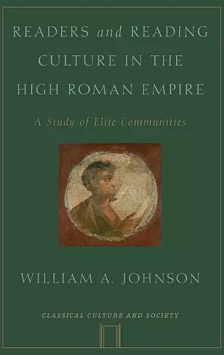 Readers and Reading Culture in the High Roman Empire cover