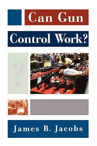 Can Gun Control Work? cover