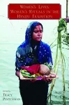 Women's Lives, Women's Rituals in the Hindu Tradition cover