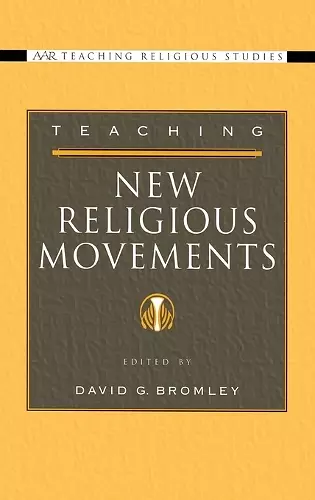 Teaching New Religious Movements cover