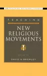 Teaching New Religious Movements cover