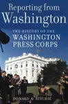 Reporting from Washington cover