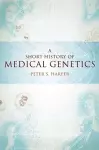 A Short History of Medical Genetics cover